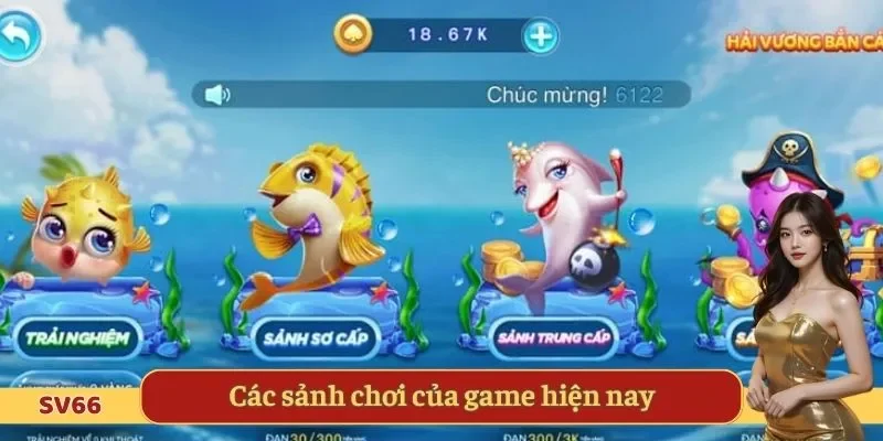 Các sảnh chơi của game hiện nay