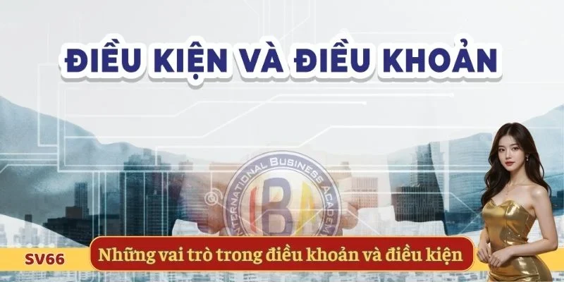 Những vai trò cập nhật trong điều khoản và điều kiện
